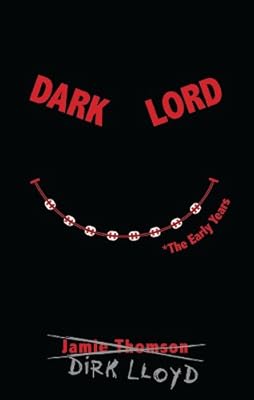 Dark Lord: The Early Years