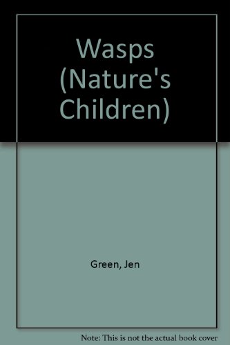 Wasps (Nature's Children) by Jen Green