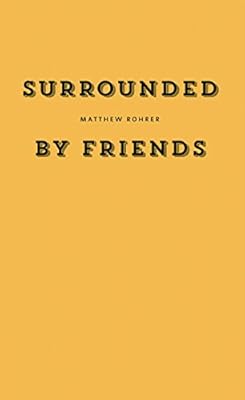 Surrounded by Friends