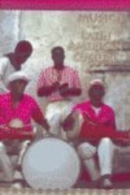 Music in Latin American Culture: Regional Traditions by John M. Schechter