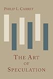 The Art of Speculation
