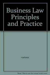 Business Law Principles and Practice