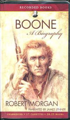 Boone: A Biography by Robert Morgan