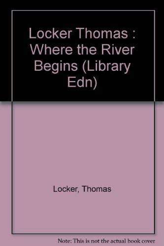 Where the River Begins by Thomas Locker