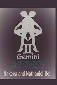 Gemini Affect by Nakeea Bell