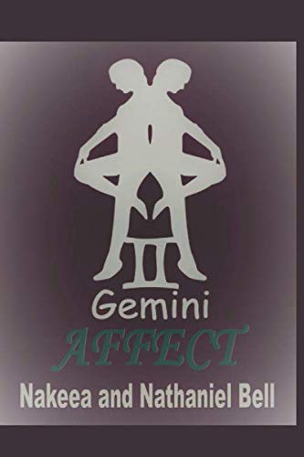 Gemini Affect by Nakeea Bell