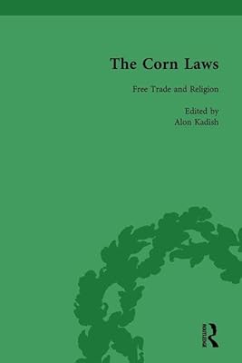 The Corn Laws Vol 4: Free Trade and Religion