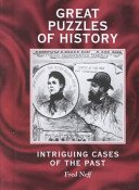 Great Puzzles of History: Intriguing Cases of the Past (Books by Fred Neff) by Fred Neff
