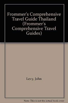 Frommer's Comprehensive Travel Guide Thailand (Frommer's Thailand)