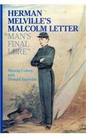 Herman Melville's Malcolm Letter: Man's Final Love by Hennig Cohen