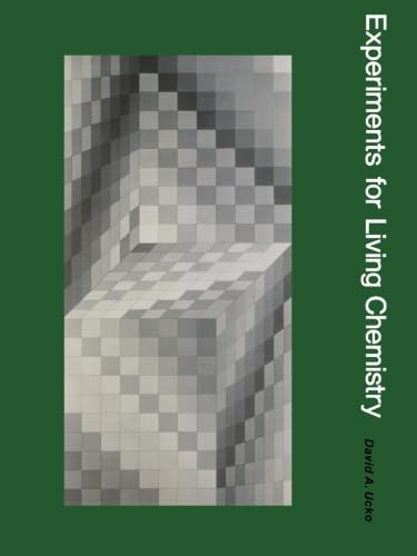Experiments for Living Chemistry by David A. Ucko