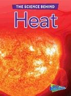 Heat (The Science Behind)