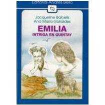 Emilia : Intriga en Quintay by Jacqueline Balcells