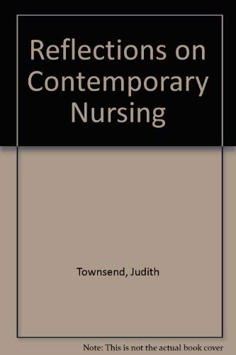 Reflections on Contemporary Nursing by Judith Townsend
