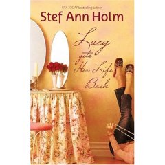 Lucy Gets Her Life Back by Stef Ann Holm