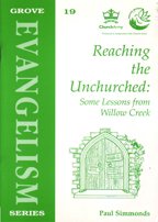 Reaching the Unchurched: Some Lessons from Willow Creek (Evangelism)