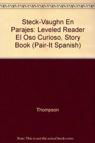 Steck-Vaughn En Parejas Emergent Stage 1: Individual Student Edition El Oso Curioso (Steck-Vaughn - En parajes / In Places) (Spanish Edition) by Steck-Vaughn
