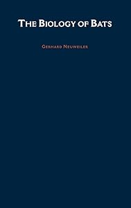Biology of Bats by Gerhard Neuweiler