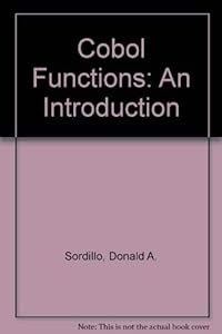Cobol Functions: An Introduction by Donald A. Sordillo