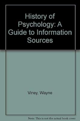 History of Psychology: A Guide to Information Sources