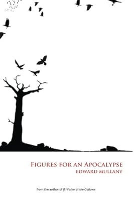 Figures for an Apocalypse