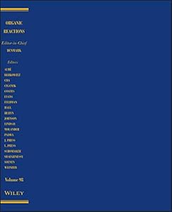 Organic Reactions, Volume 98 by Scott E. Denmark