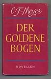 Der goldene Bogen - Conrad Ferdinand Meyer