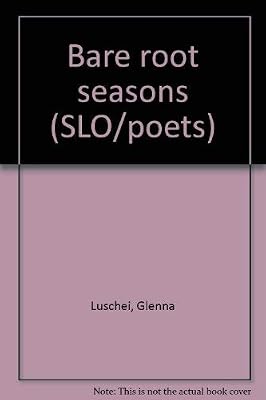Bare root seasons (SLO/poets)