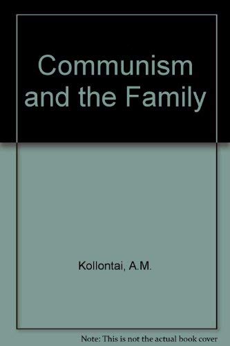 Communism and the Family by Alexandra Kollontai