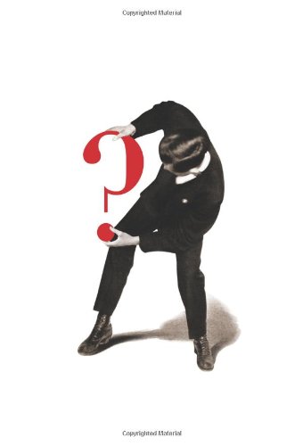 The Interrogative Mood: A Novel? by Padgett Powell