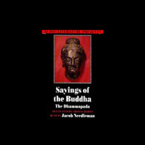 Sayings of the Buddha: The Dhammapada by Buddha