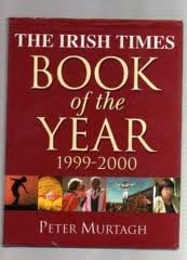 The Irish Times Book of the Year: 1999-2000 by Peter Murtagh
