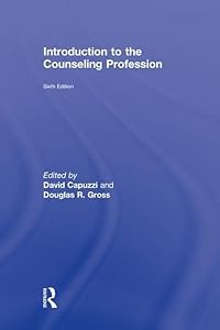 Introduction to the Counseling Profession by David Capuzzi
