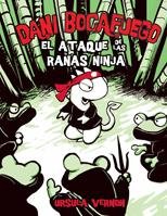 Dani Bocafuego: El Ataque de las Ranas Ninja (Dani Bocafuego / Dragonbreath) (Spanish Edition) by Ursula Vernon