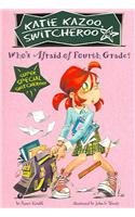 Who's Afraid of Fourth Grade? (Katie Kazoo Super Special (Pb))