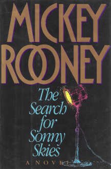 The Search for Sonny Skies by Mickey Rooney