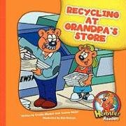Recycling at Grandpa's Store (Herbster Readers: Teamwork at Lotsaluck Camp: Level 4) by Cecilia Minden
