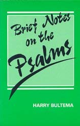 Brief Notes on the Psalms by Harry Bultema
