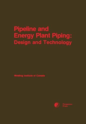 Pipeline and Energy Plant Piping: Design and Technology by Sam Stuart