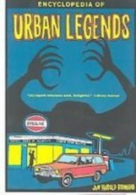 Encyclopedia of Urban Legends by Jan Harold Brunvand