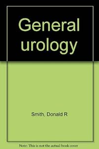 General urology by Donald R Smith