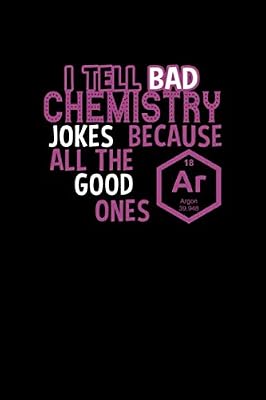 Bad Chemistry Jokes: 110 Game Sheets - 660 Tic-Tac-Toe Blank Games | Soft Cover Book for Kids | Traveling & Summer Vacations | 6 x 9 in | 15.24 x 22.86 cm | Single Player | Funny Great Gift