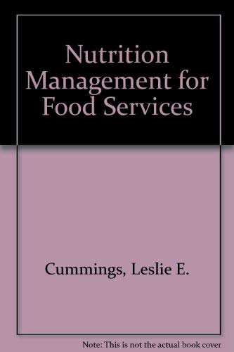 Nutrition Management for Foodservices by Leslie E. Cummings