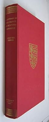The Victoria History of the County of Huntingdon: Volume III (Victoria County History)