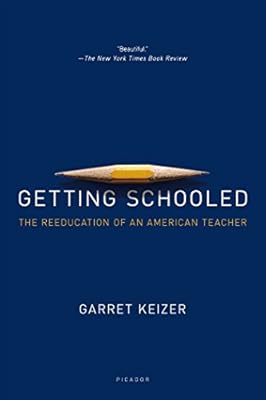 Getting Schooled: The Reeducation of an American Teacher
