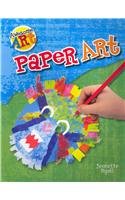 Paper Art (Awesome Art) by Jeanette Ryall