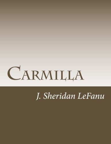 Carmilla by Joseph Sheridan Le Fanu