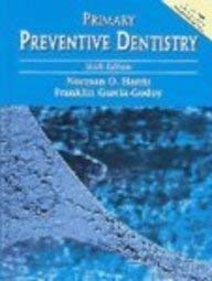Primary Preventive Dentistry by Norman O. Harris