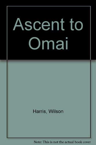 Ascent to Omai by Wilson Harris