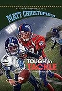 Tough to Tackle (New Matt Christopher Sports Library) by Matt Christopher